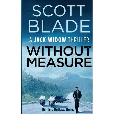 Without Measure - (Jack Widow) by  Scott Blade (Paperback)