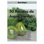 50 Recetas De Jugos Para Disminuir Su Presion Arterial By Joe Correa Paperback Target