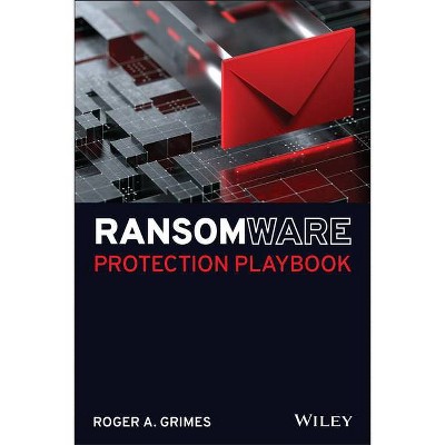 Ransomware Protection Playbook - by  Roger A Grimes (Paperback)