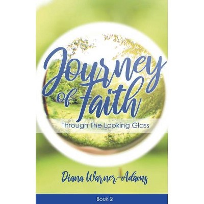 Journey of Faith - by  Diana Warner-Adams (Paperback)