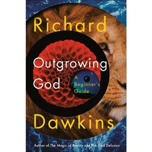 Outgrowing God - by  Richard Dawkins (Hardcover) - 1 of 1