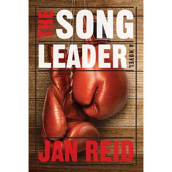 The Song Leader - by  Jan Reid (Hardcover)