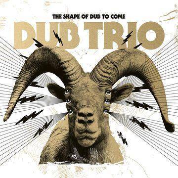 Dub Trio - Shape Of Dub To Come (Vinyl)