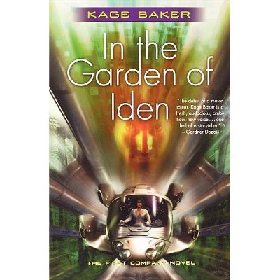 In the Garden of Iden - (Company) by  Kage Baker (Paperback)