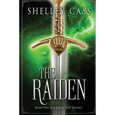 The Raiden - 2nd Edition by  Shelley Cass (Paperback)