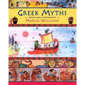 Greek Myths - by  Marcia Williams (Paperback)