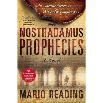 The Nostradamus Prophecies - by  Mario Reading (Hardcover)