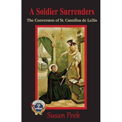 A Soldier Surrenders - (God's Forgotten Friends) by  Susan Peek (Paperback)