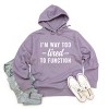 Simply Sage Market I'm Way Too Tired To Function Hoodie - 3 of 4