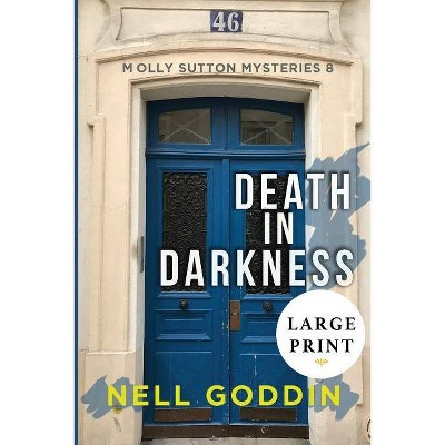 Death in Darkness - by  Nell Goddin (Paperback)