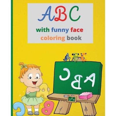 ABC with funny face Coloring book - by  Edie Riosa (Paperback)
