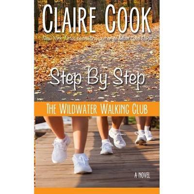 The Wildwater Walking Club - by  Claire Cook (Paperback)