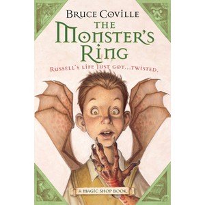 The Monster's Ring - (Magic Shop Book) by  Bruce Coville (Paperback) - 1 of 1