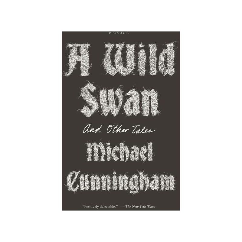 Wild Swan - by  Michael Cunningham (Paperback), 1 of 2
