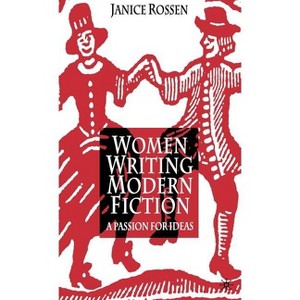 Women Writing Modern Fiction - by  J Rossen (Hardcover) - 1 of 1