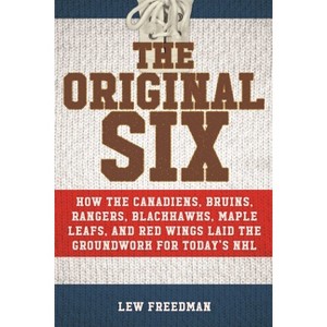 The Original Six - by  Lew Freedman (Paperback) - 1 of 1