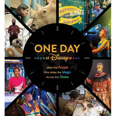 One Day at Disney - (Disney Editions Deluxe) by  Bruce Steele (Hardcover)