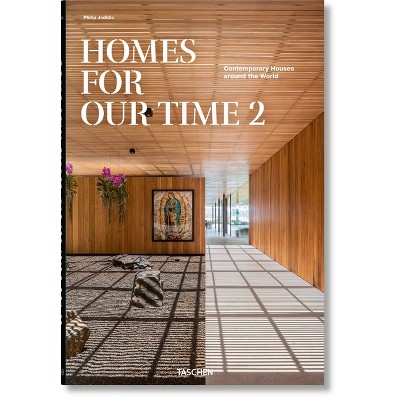Homes for Our Time. Contemporary Houses Around the World. Vol. 2 - by  Philip Jodidio (Hardcover)