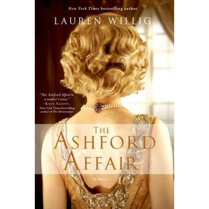Ashford Affair - by  Lauren Willig (Paperback) - 1 of 1