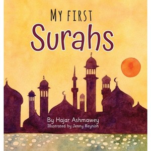 My First Surahs - by  Hajar Ashmawey (Hardcover) - 1 of 1
