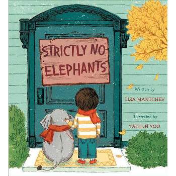 Strictly No Elephants - by  Lisa Mantchev (Hardcover)