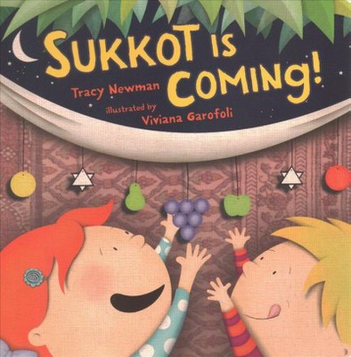 Sukkot Is Coming! - by  Tracy Newman (Hardcover)