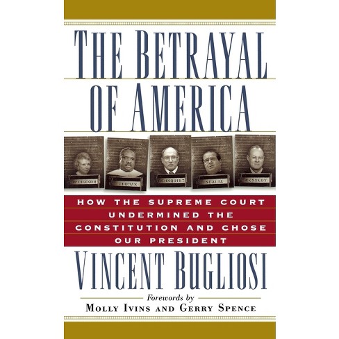 The Betrayal of America - (Nation Books) by  Vincent Bugliosi (Paperback) - image 1 of 1