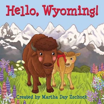 Hello, Wyoming! - (Hello!) (Board Book)