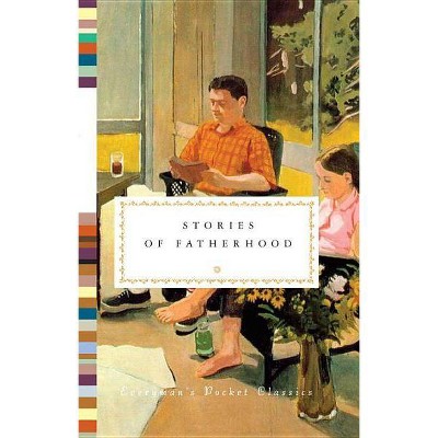 Stories of Fatherhood - (Everyman's Pocket Classics) by  Diana Secker Tesdell (Hardcover)