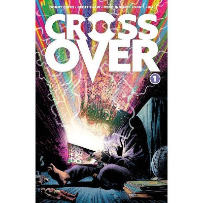 Crossover, Volume 1: Kids Love Chains - by  Donny Cates (Paperback)