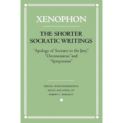 The Shorter Socratic Writings - (Agora Editions) by  Xenophon (Paperback)