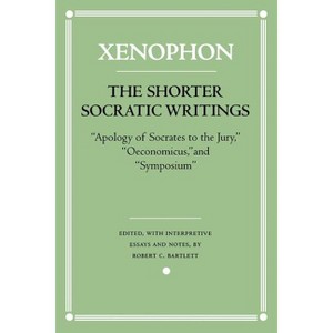 The Shorter Socratic Writings - (Agora Editions) by  Xenophon (Paperback) - 1 of 1