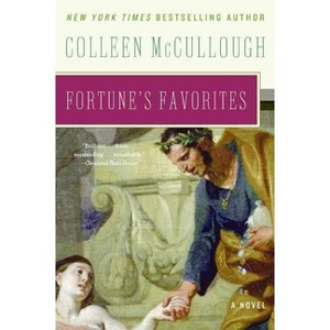 Fortune's Favorites - (Masters of Rome) by  Colleen McCullough (Paperback) - 1 of 1