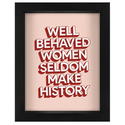 Well-behaved Women Rarely Make History Wine Glass, Funny Wine