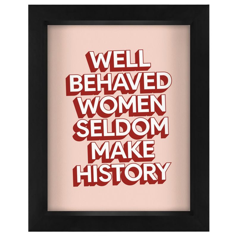 Americanflat Minimalist Motivational Well Behaved Women Seldom Make History' By Motivated Type Shadow Box Framed Wall Art Home Decor, 1 of 10
