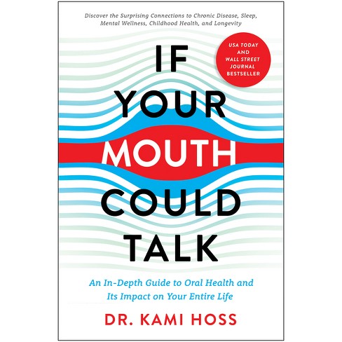 If Your Mouth Could Talk - by  Kami Hoss (Hardcover) - image 1 of 1