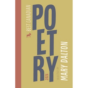 Best Canadian Poetry 2026 - by  Anita Lahey (Paperback) - 1 of 1