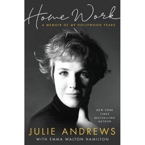 Home Work - By Julie Andrews ( Hardcover ) - 1 of 1