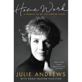 Home Work - By Julie Andrews ( Hardcover )