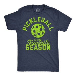 Mens Funny T Shirts Pickleball Is My Favorite Season Sarcastic Graphic Novelty Tee For Men - Crazy Dog Men's T Shirt for Pickleball Fans - 1 of 4