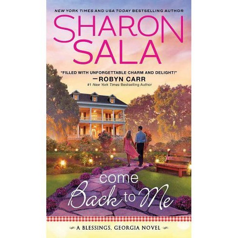 Come Back To Me Blessings Georgia By Sharon Sala Paperback Target