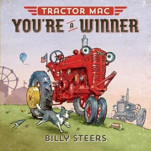 Tractor Mac You're a Winner - by  Billy Steers (Hardcover) - 1 of 1