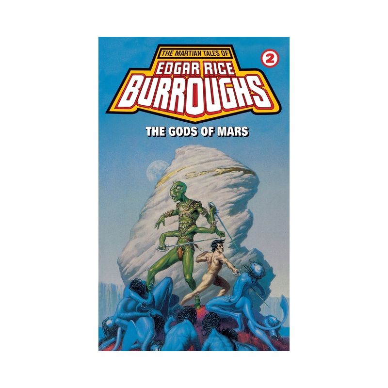 Gods of Mars - (Barsoom) by  Edgar Rice Burroughs (Paperback), 1 of 2