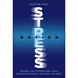 Stress Nation - by  Justin Hai (Hardcover) - 1 of 1