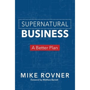 Supernatural Business - by  Mike Rovner (Paperback) - 1 of 1