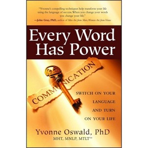 Every Word Has Power - by  Yvonne Oswald (Paperback) - 1 of 1