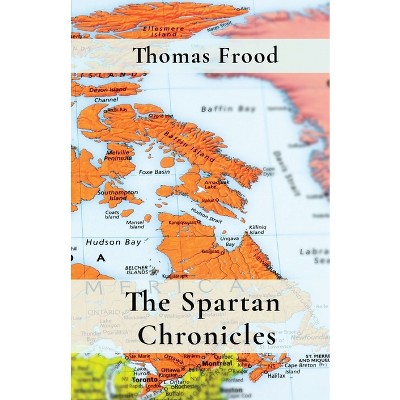 The Spartan Chronicles - Large Print by  Thomas Frood (Paperback)