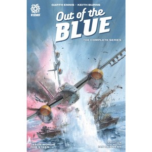 Out of the Blue: The Complete Series - by  Garth Ennis (Paperback) - 1 of 1