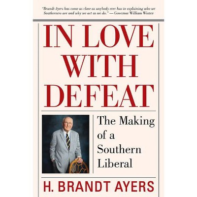 In Love with Defeat - by  H Brandt Ayers (Paperback)