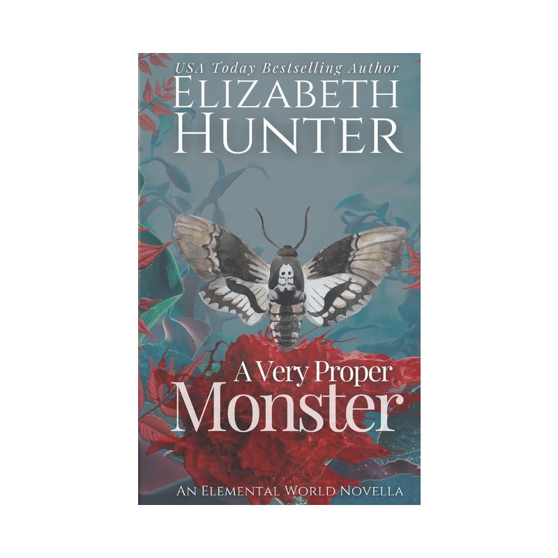 A Very Proper Monster - (Elemental Mysteries/World) by  Elizabeth Hunter (Paperback), 1 of 2